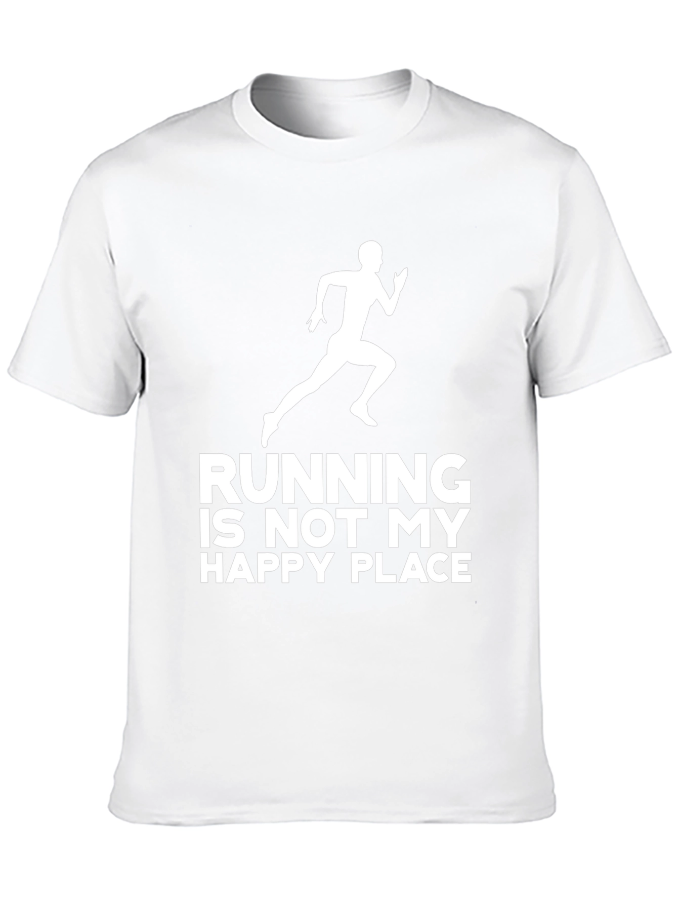 Running is Not My Happy Place T-Shirt