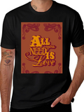 All You Need Is Love Graphic T-Shirt