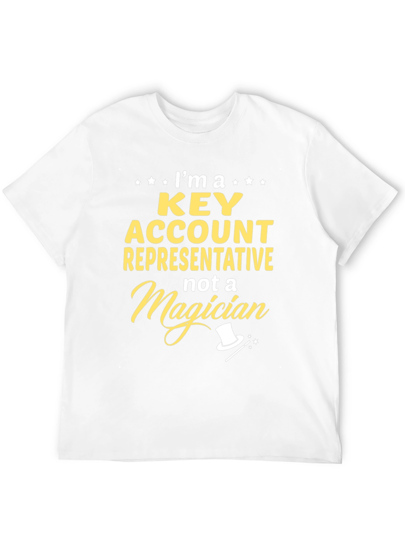 Key Account Representative Not A Magician Black T-Shirt