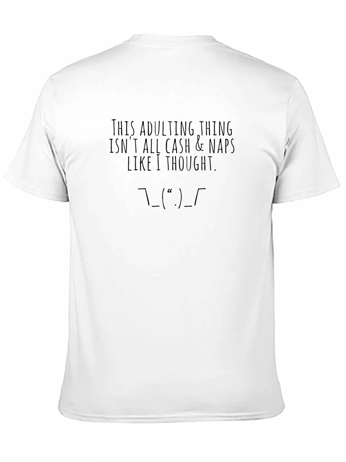 Adulting Truth T-Shirt Funny Graphic Tee