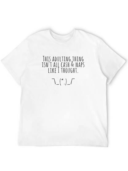 Adulting Truth T-Shirt Funny Graphic Tee