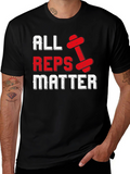 All Reps Matter Gym Workout T-Shirt