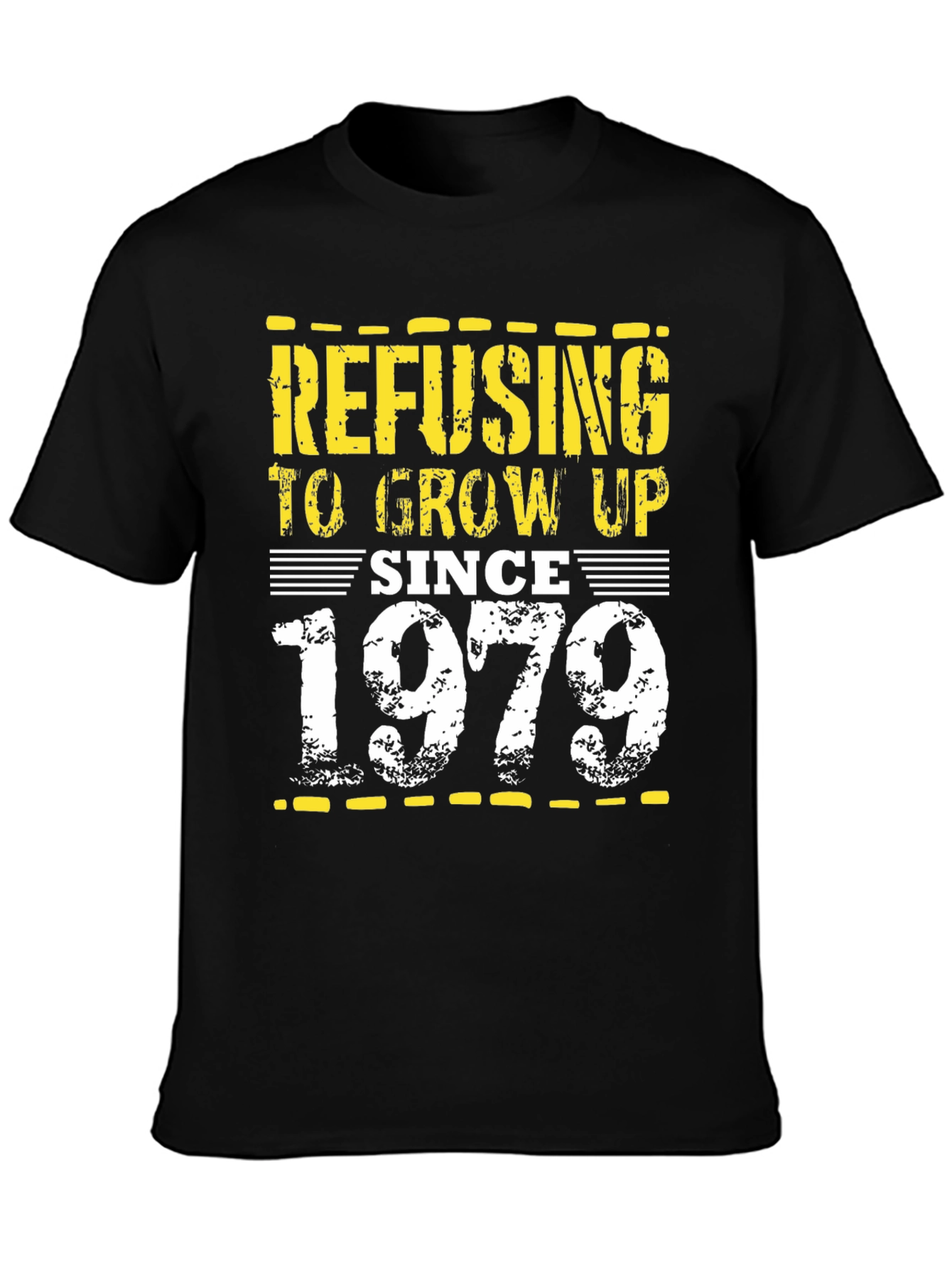 Refusing To Grow Up Since 1979 Black Tee