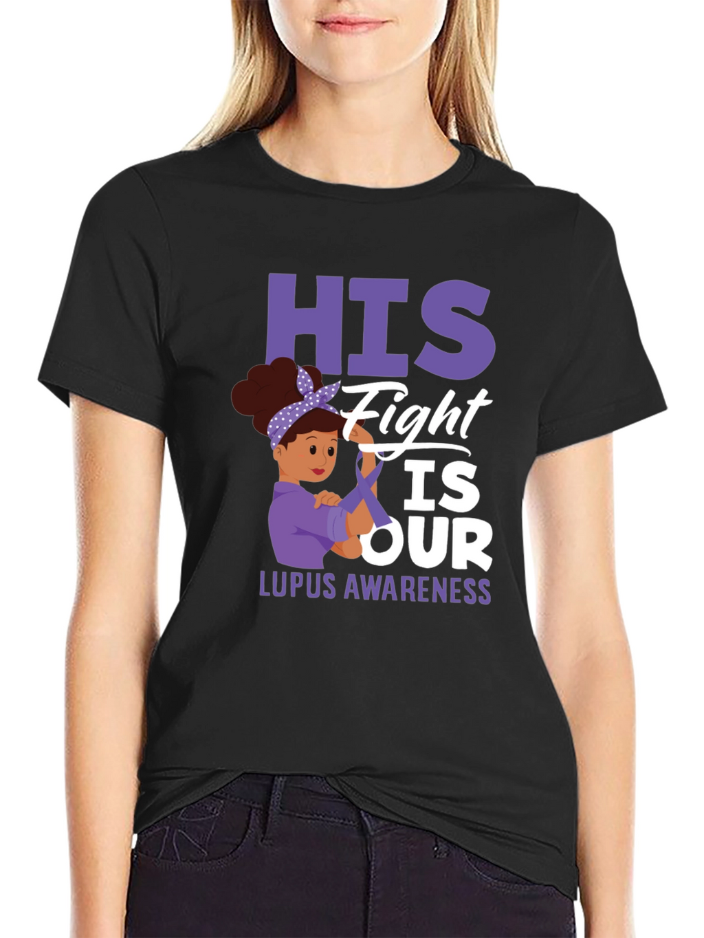 Lupus Awareness T-Shirt: His Fight is Our Fight