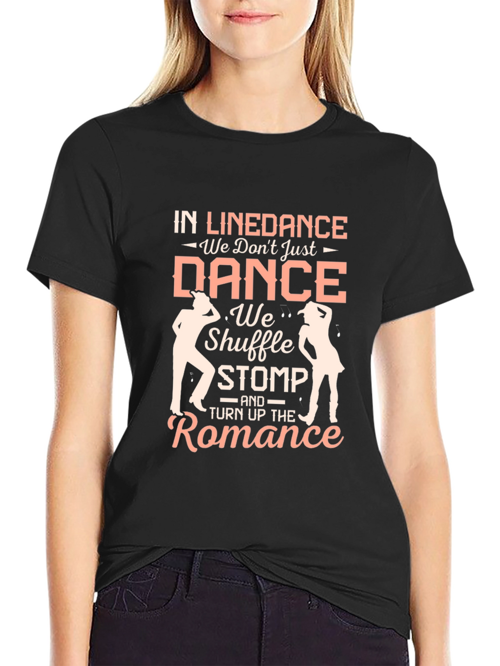 Line Dance T-Shirt - Shuffle Stomp and Romance