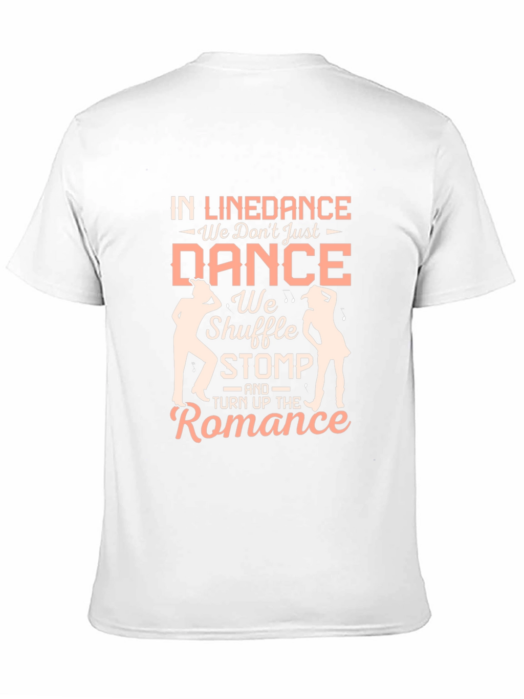 Line Dance T-Shirt - Shuffle Stomp and Romance