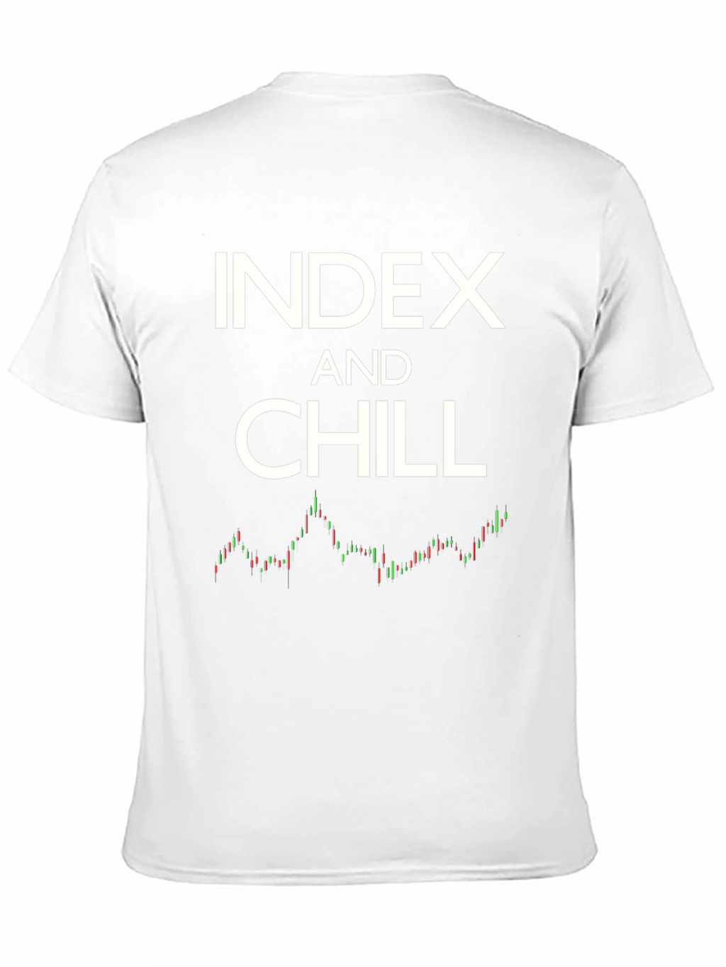 Index and Chill Stock Market T-Shirt