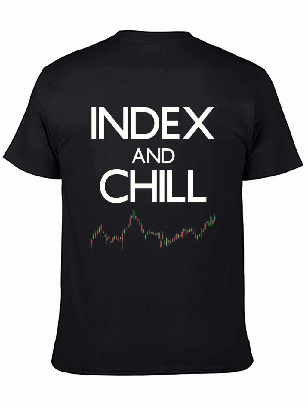 Index and Chill Stock Market T-Shirt