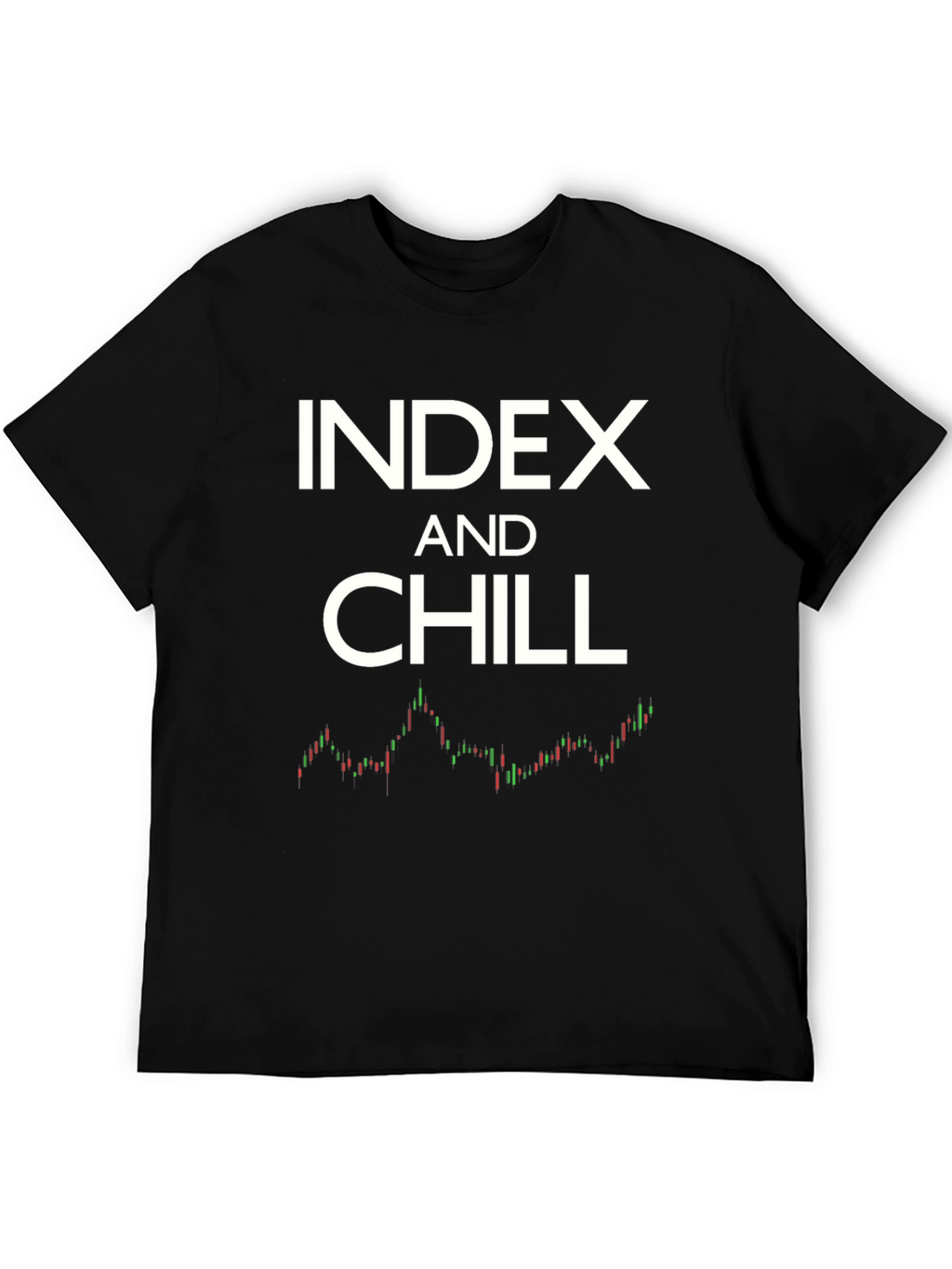 Index and Chill Stock Market T-Shirt