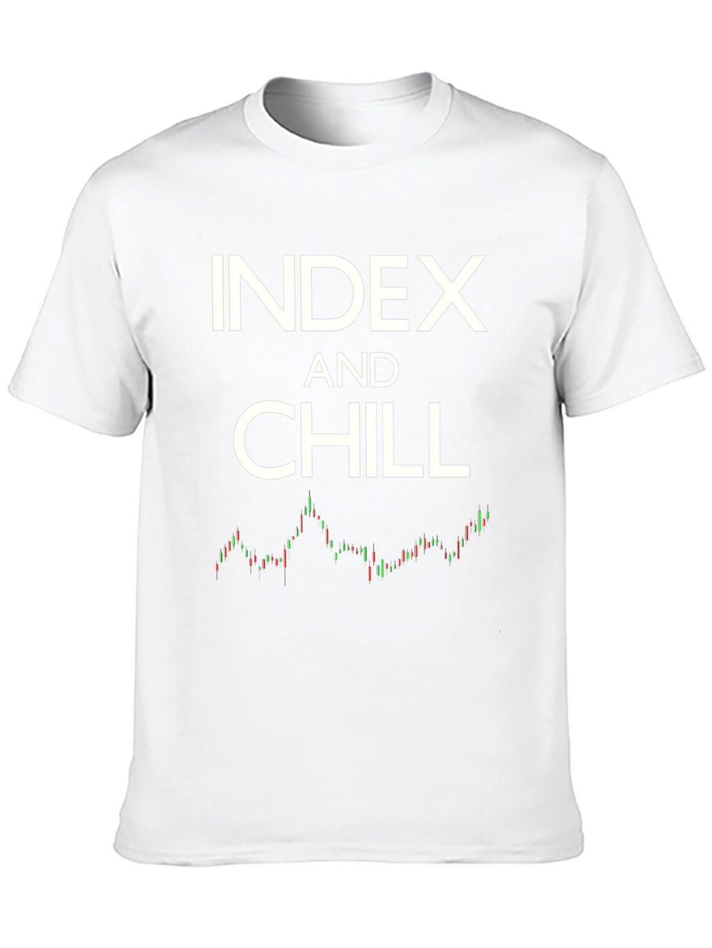 Index and Chill Stock Market T-Shirt
