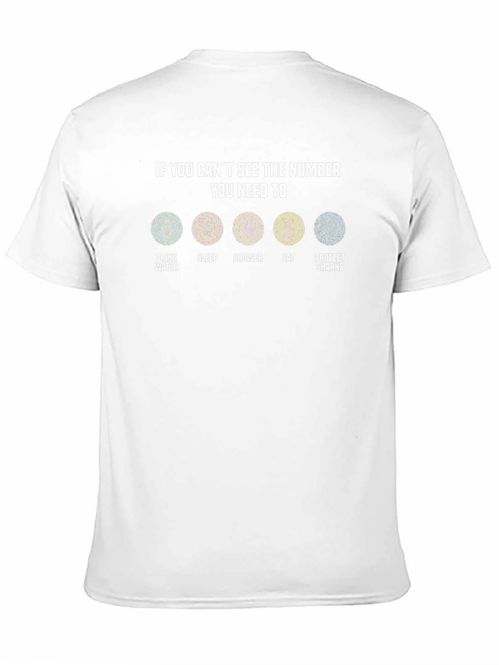 Number Vision T-Shirt: Drink Sleep Shower Eat Protect Sharks