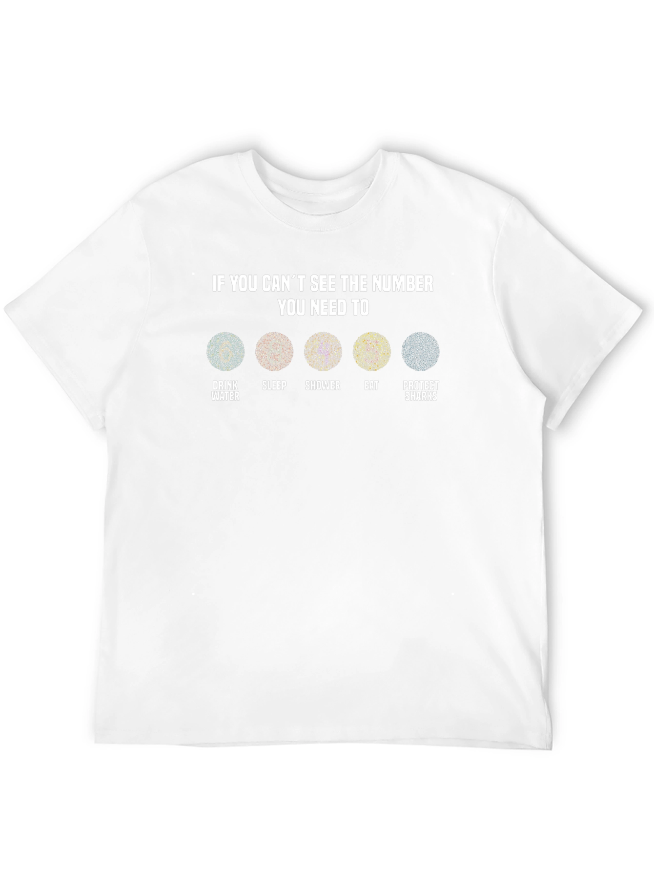 Number Vision T-Shirt: Drink Sleep Shower Eat Protect Sharks
