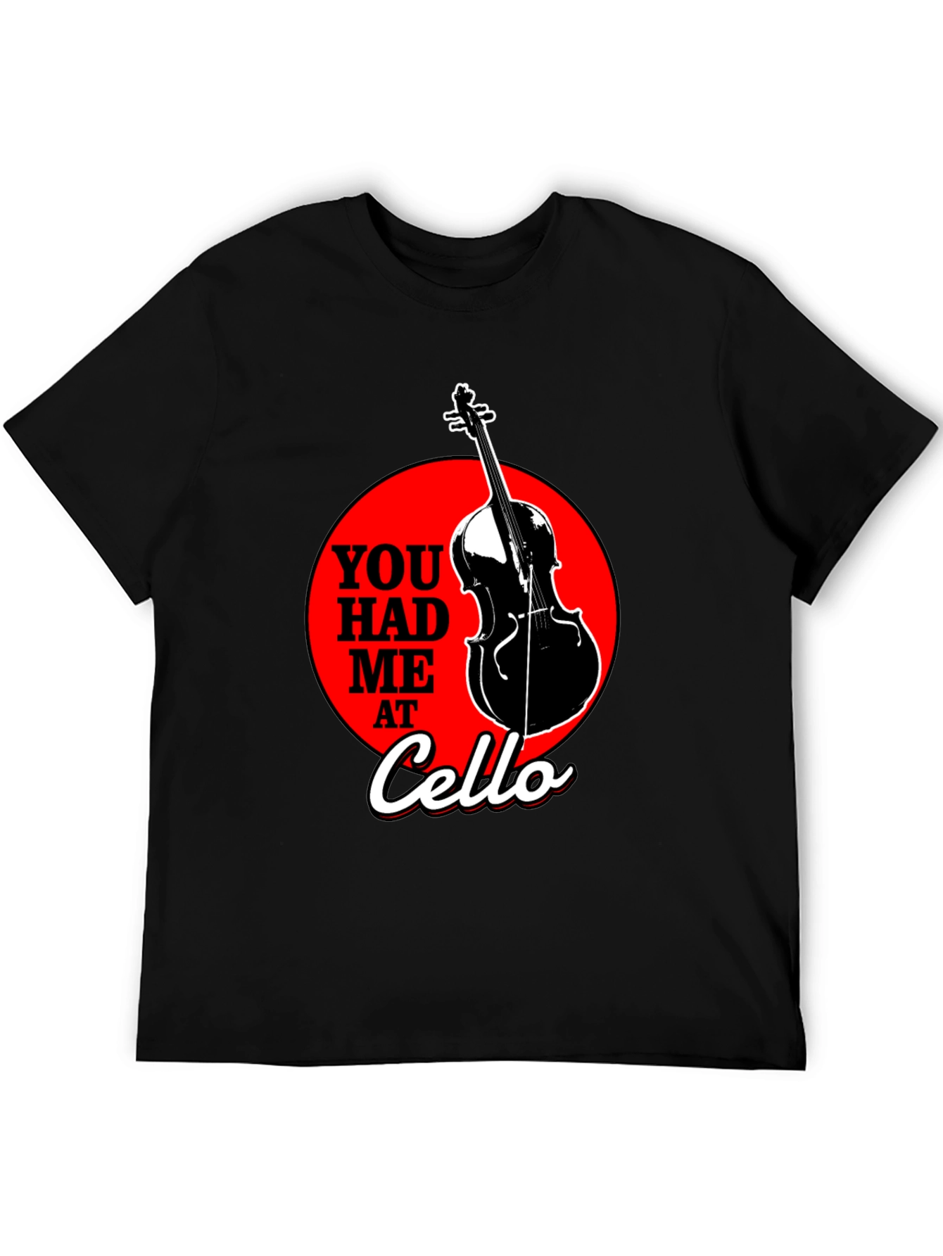 You Had Me at Cello Graphic T-Shirt