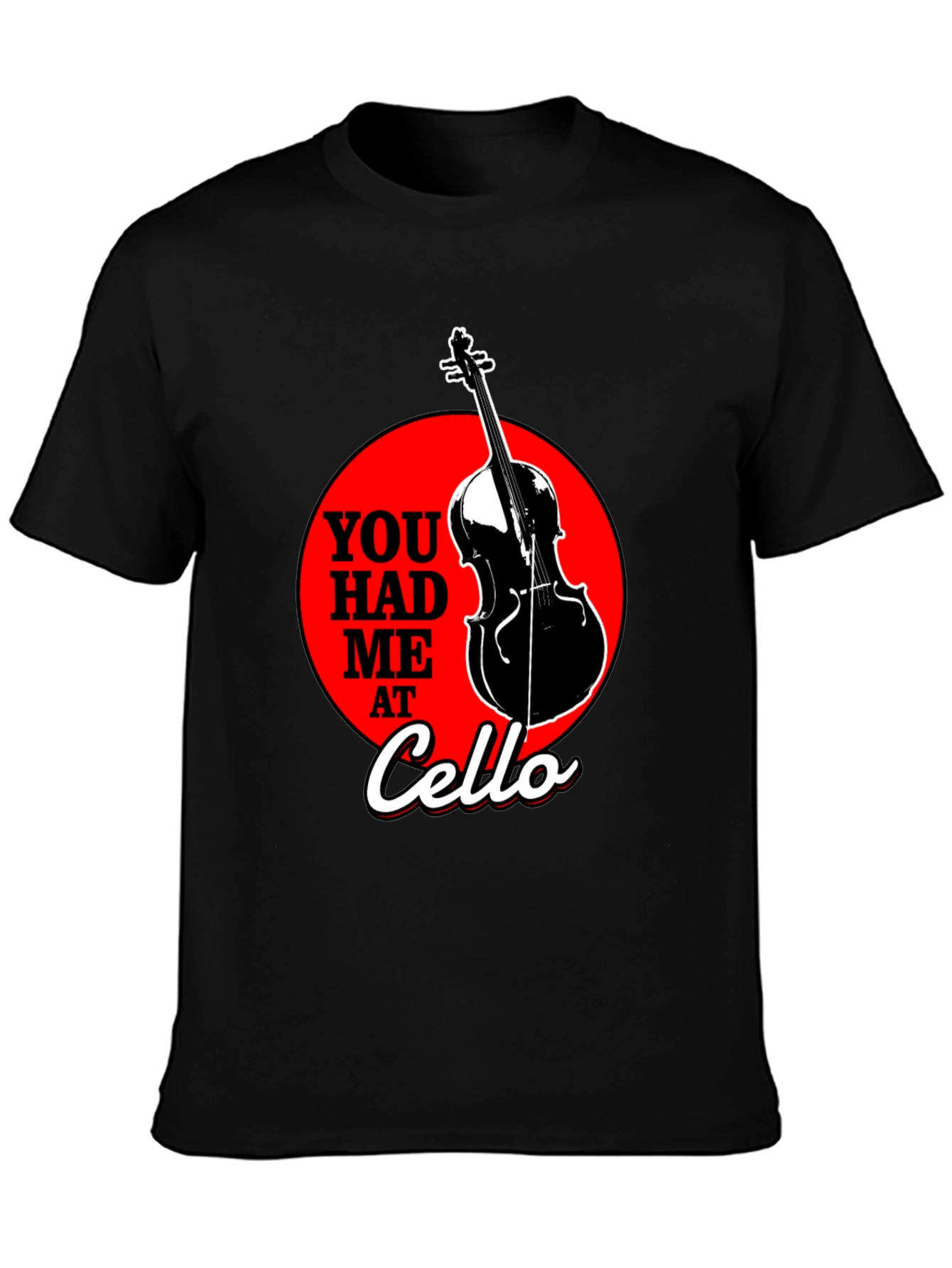 You Had Me at Cello Graphic T-Shirt