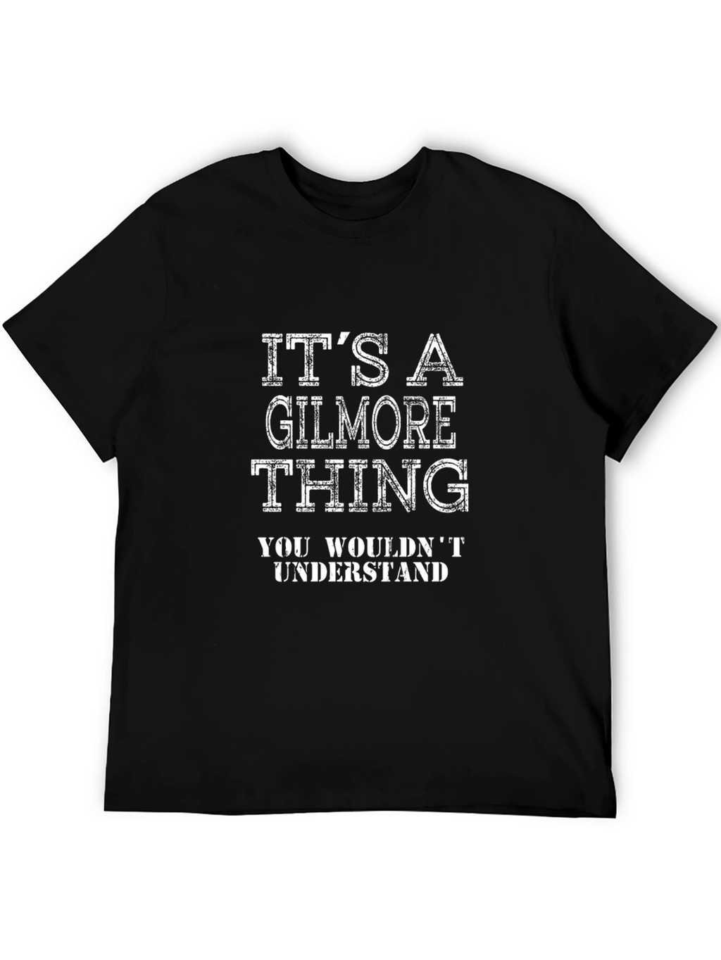 Its a Gilmore Thing T-Shirt