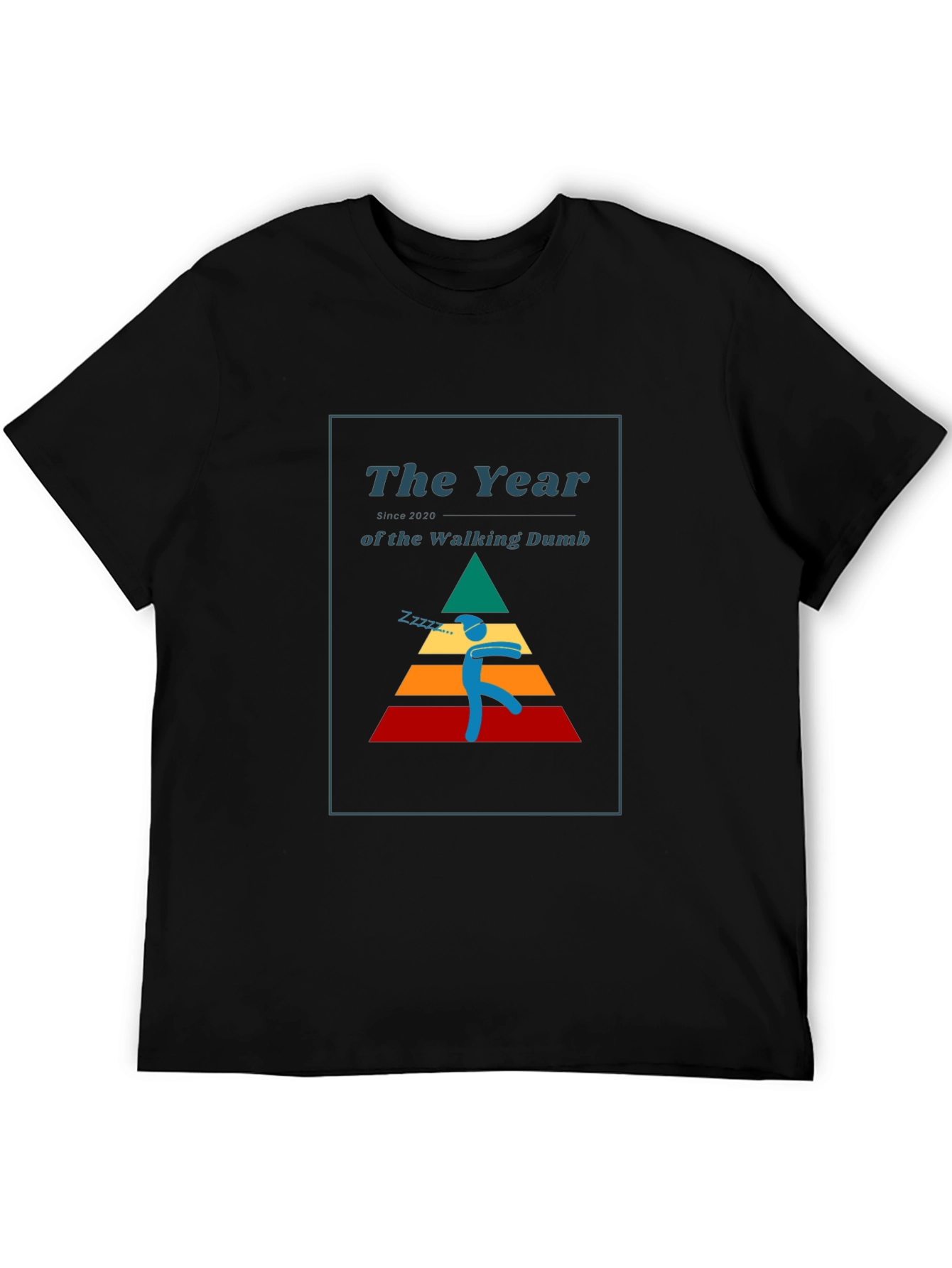 The Year of the Walking Dumb T-Shirt