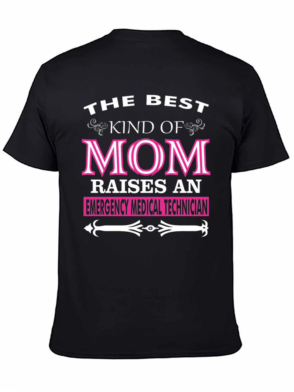 Best Mom Raises EMT T-Shirt