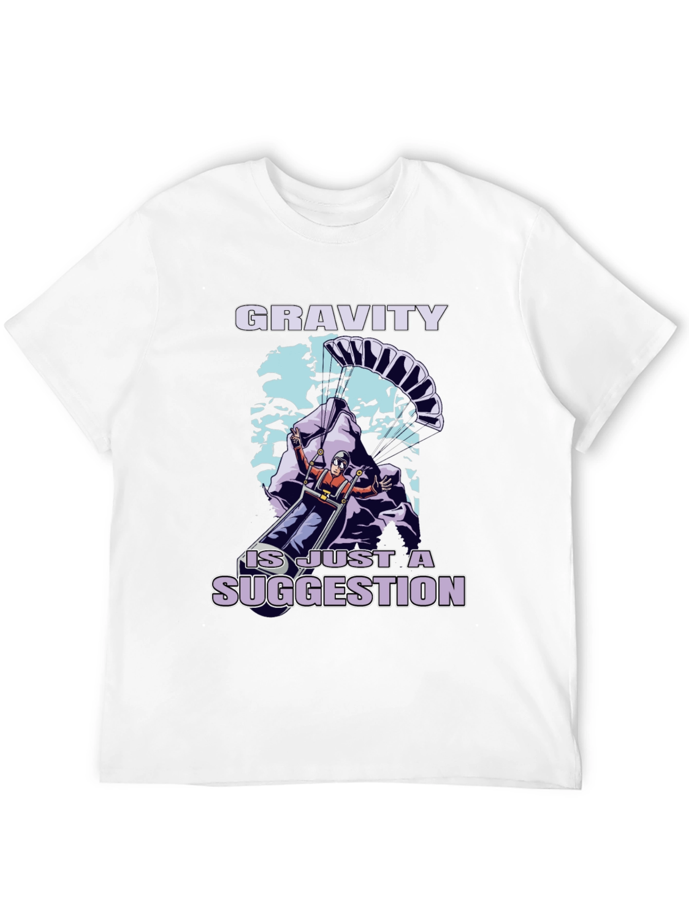 Gravity Is Just A Suggestion T-Shirt