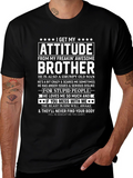 Attitude Brother Graphic T-Shirt - Funny Brother Gift