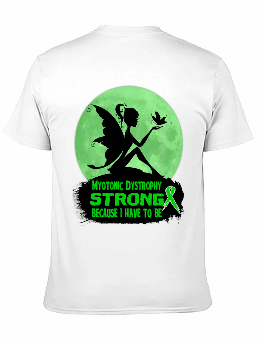 Myotonic Dystrophy Strong T-Shirt