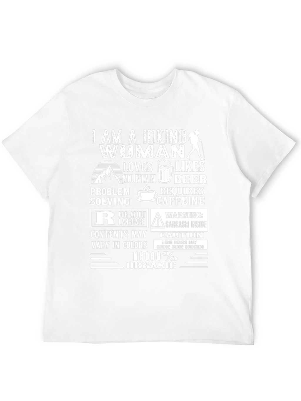 Hiking Woman T-Shirt: Mountain Beer Caffeine & Sarcasm!