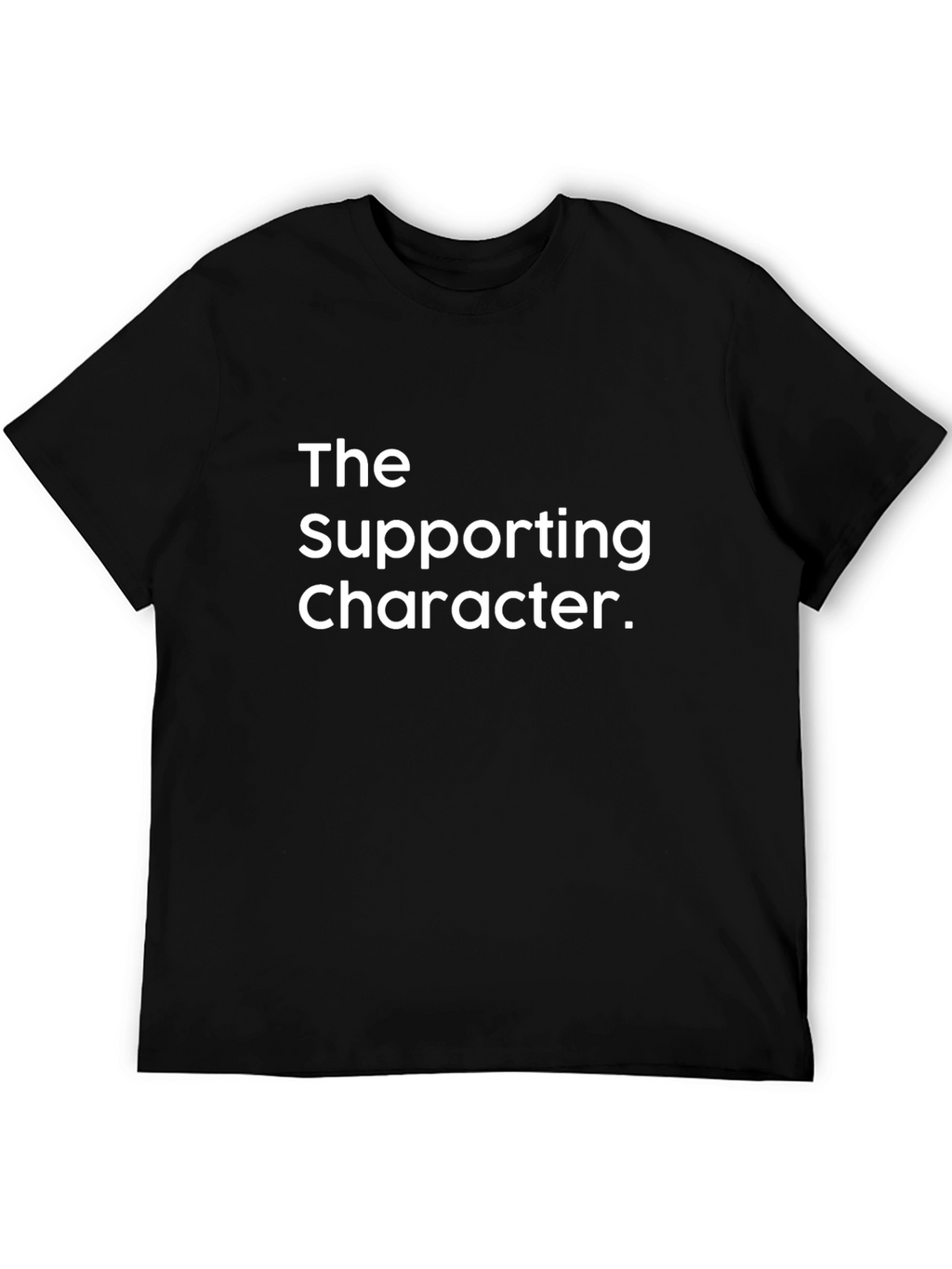 The Supporting Character Graphic Tee