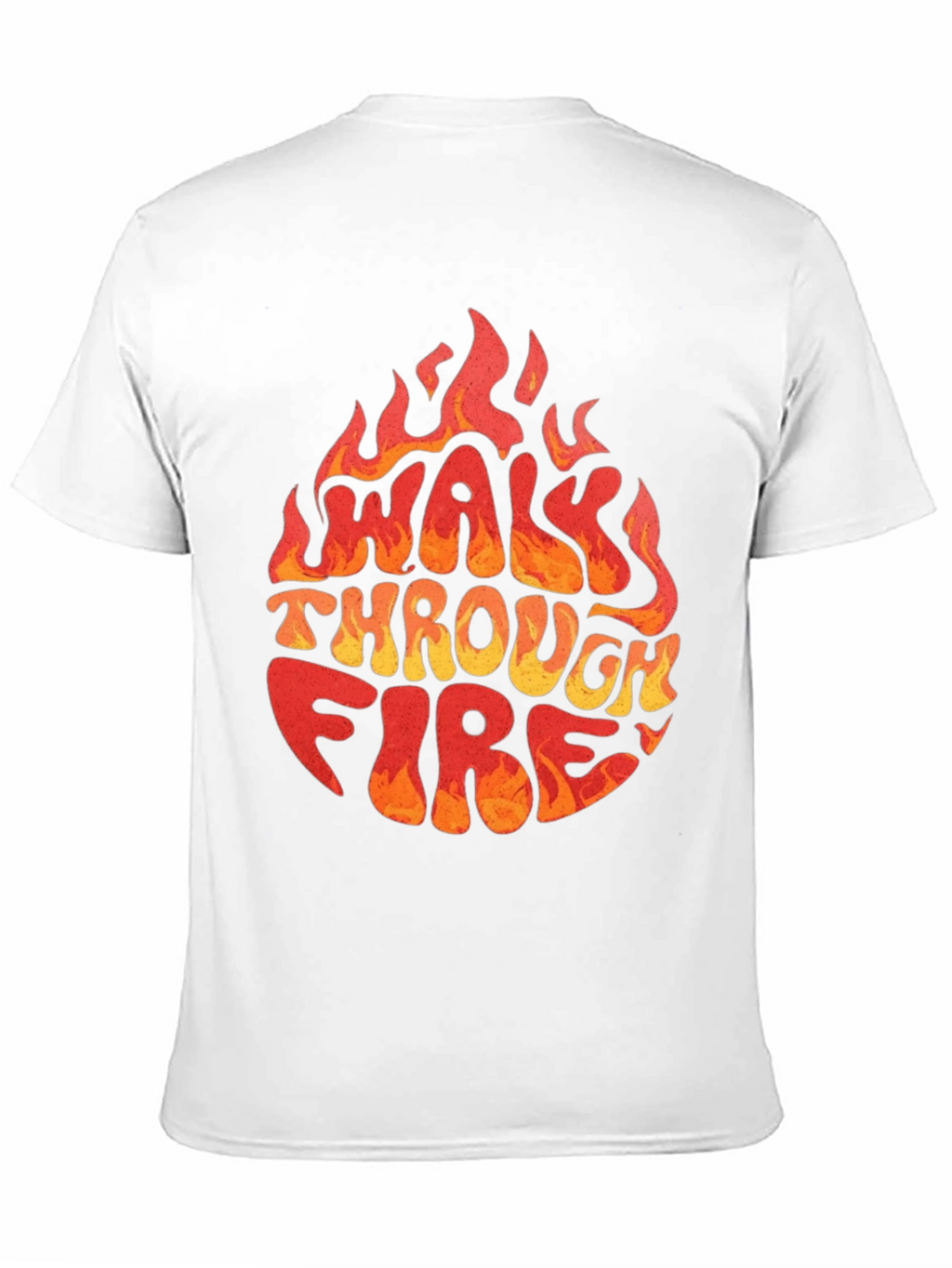 Walk Through Fire Graphic T-Shirt