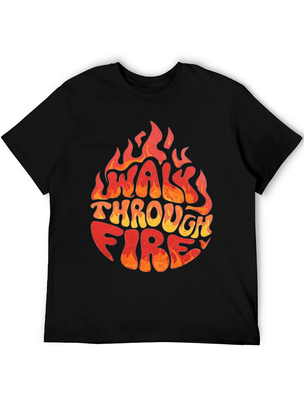 Walk Through Fire Graphic T-Shirt