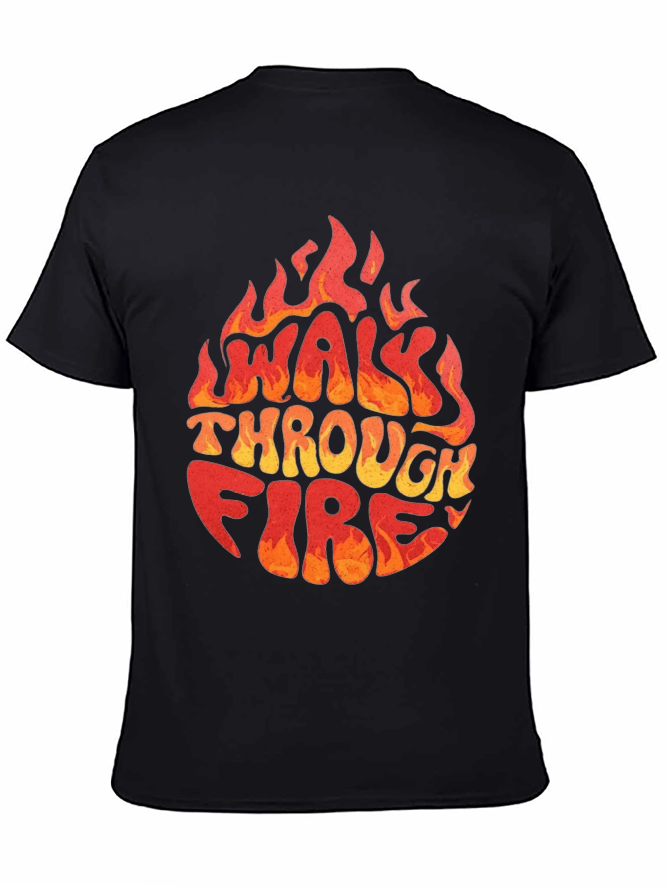 Walk Through Fire Graphic T-Shirt