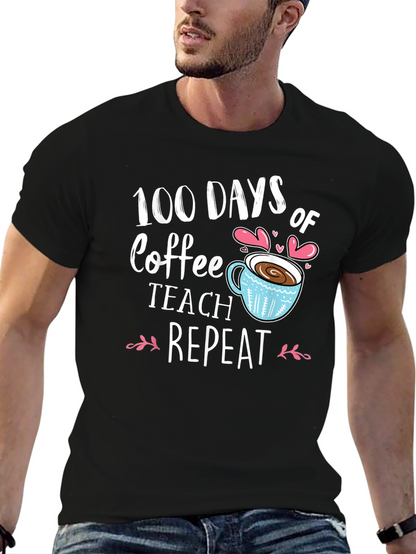 100 Days of Coffee Teach Repeat Black T-Shirt