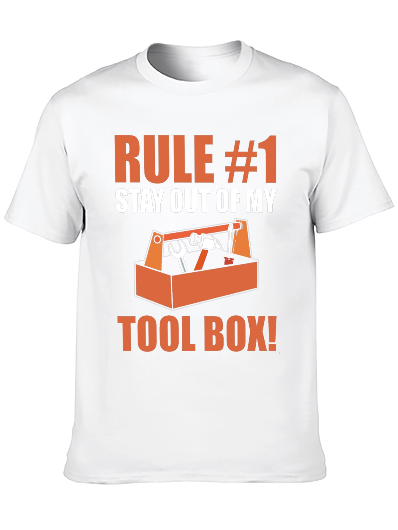 Rule #1 Stay Out of My Toolbox Graphic T-Shirt