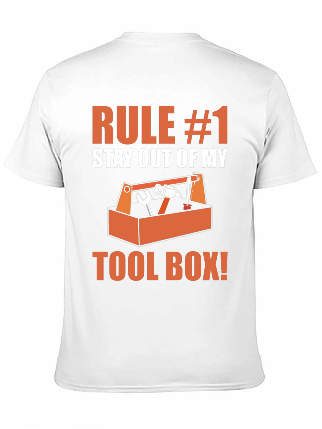 Rule #1 Stay Out of My Toolbox Graphic T-Shirt