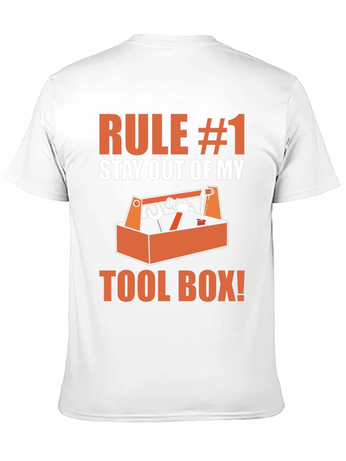 Rule #1 Stay Out of My Toolbox Graphic T-Shirt