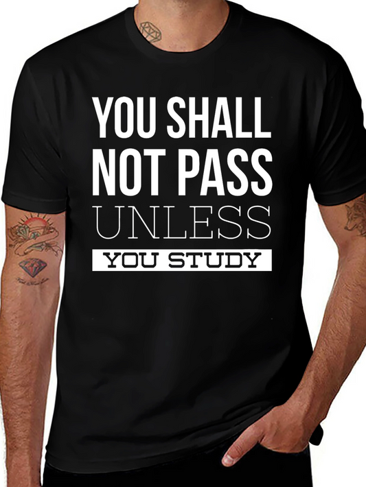 You Shall Not Pass Study T-Shirt