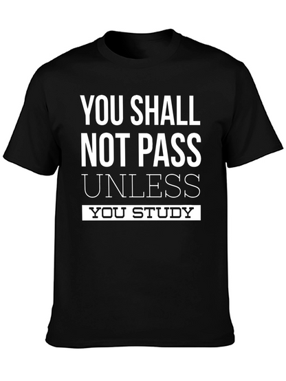 You Shall Not Pass Study T-Shirt
