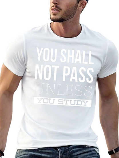 You Shall Not Pass Study T-Shirt