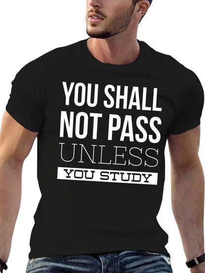 You Shall Not Pass Study T-Shirt