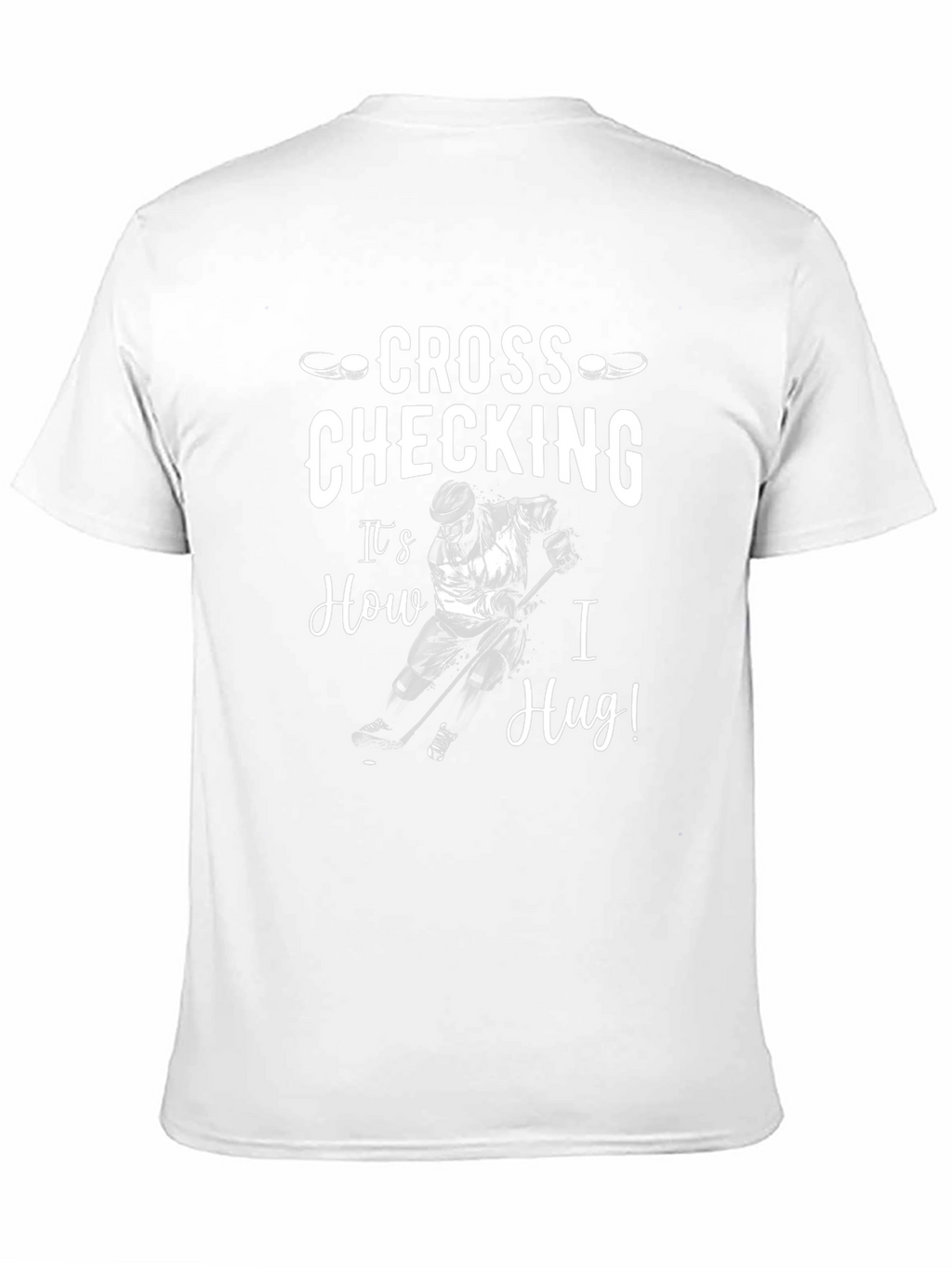 Cross Checking Hockey T-Shirt - Funny Sports Tee
