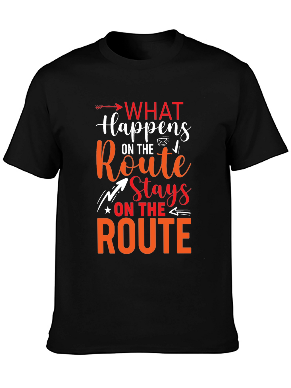 What Happens On The Route Stays Graphic T-Shirt