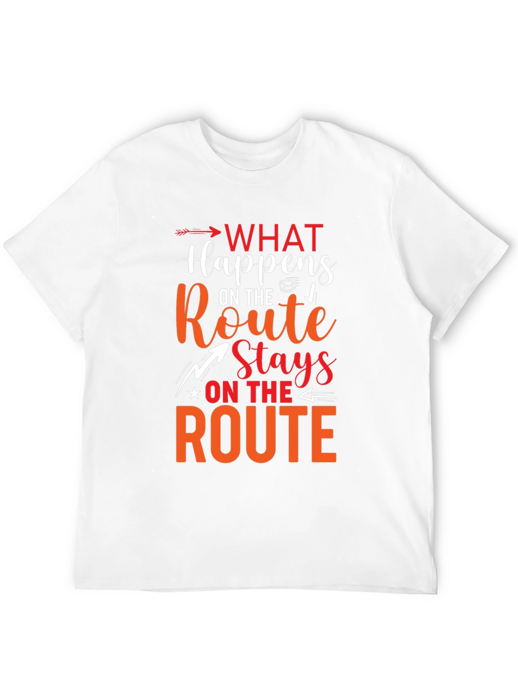 What Happens On The Route Stays Graphic T-Shirt