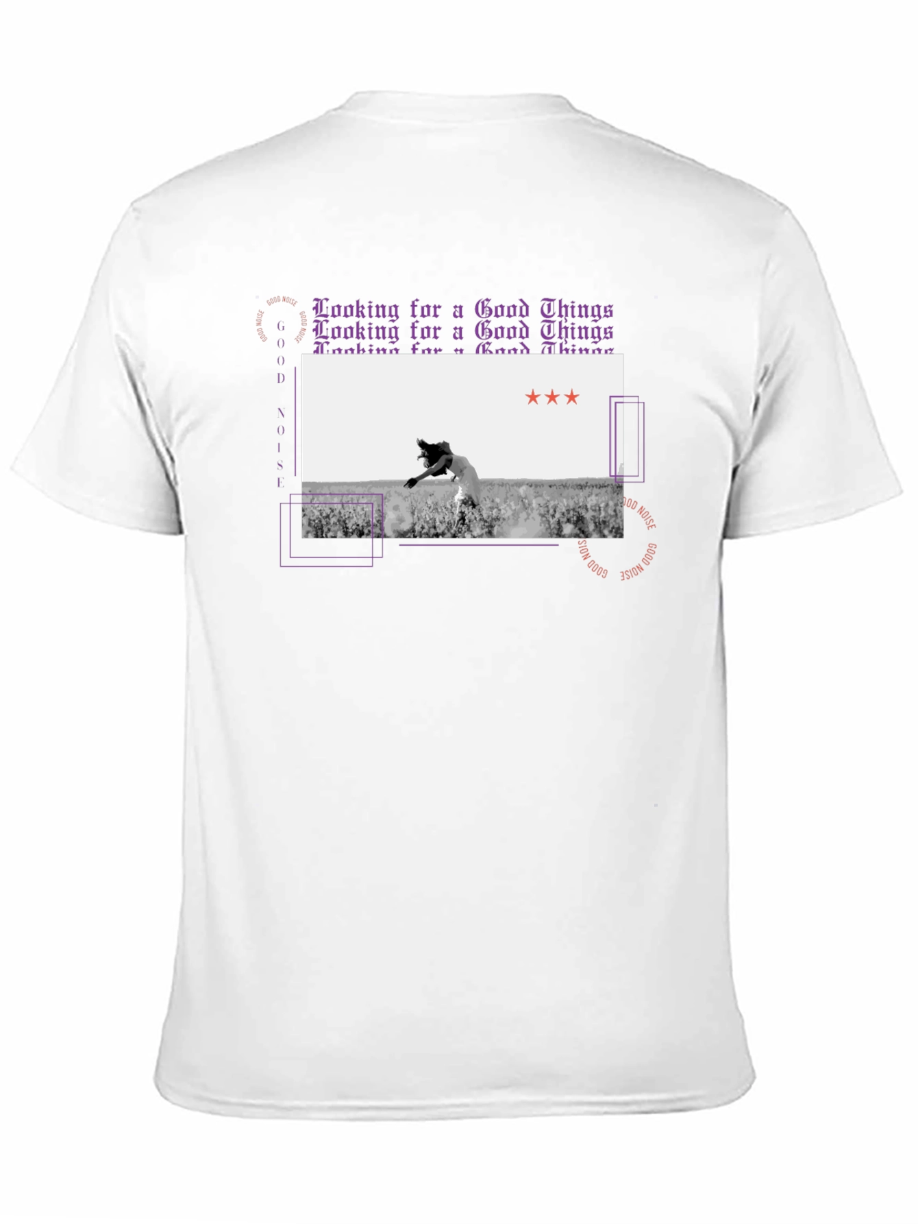 Good Noise T-Shirt Looking for Good Things