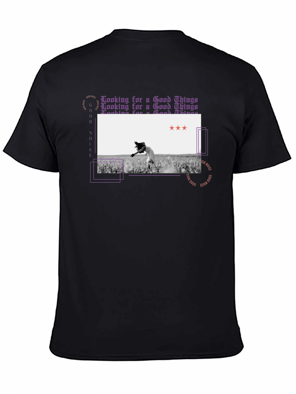 Good Noise T-Shirt Looking for Good Things