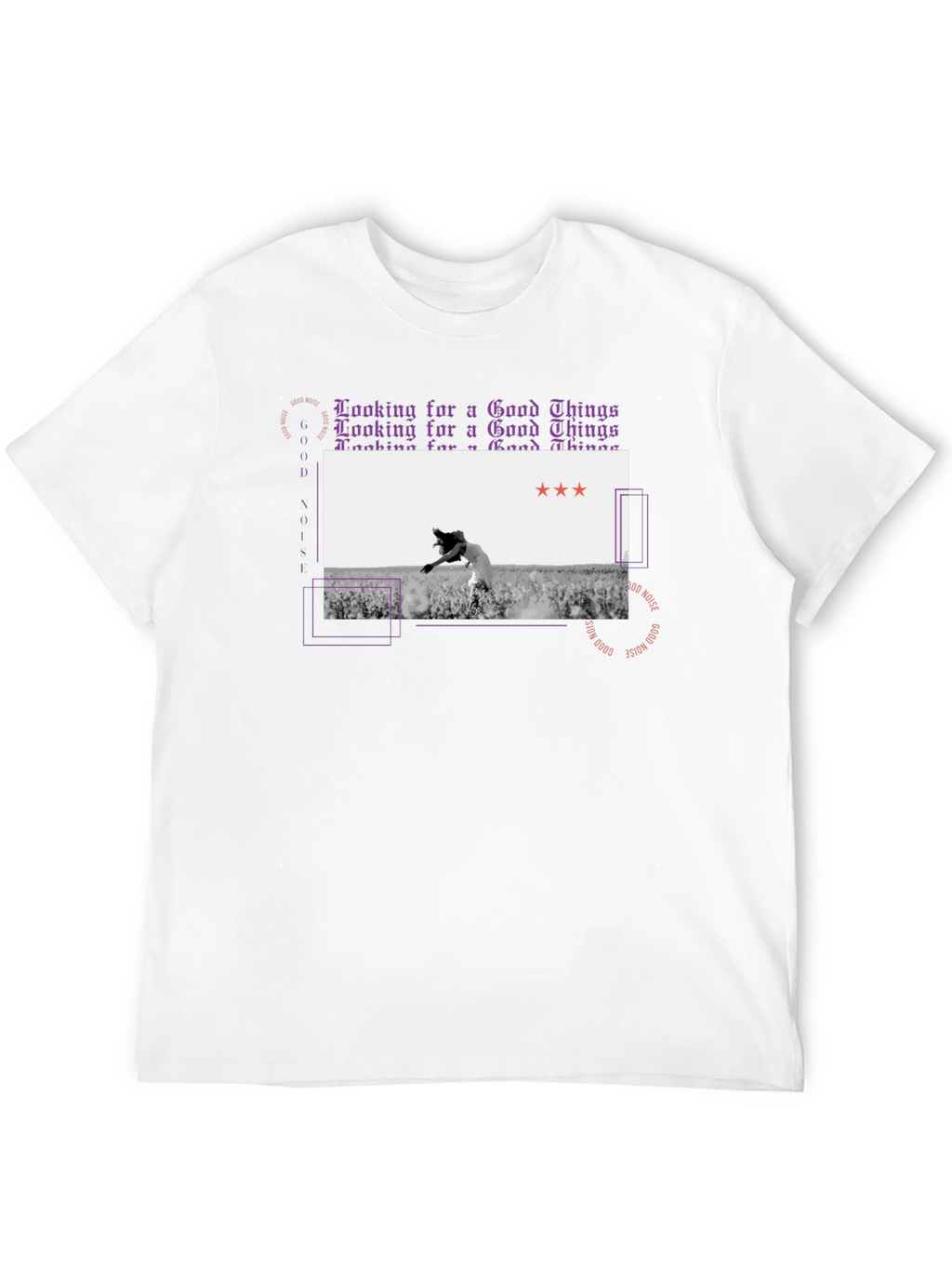 Good Noise T-Shirt Looking for Good Things
