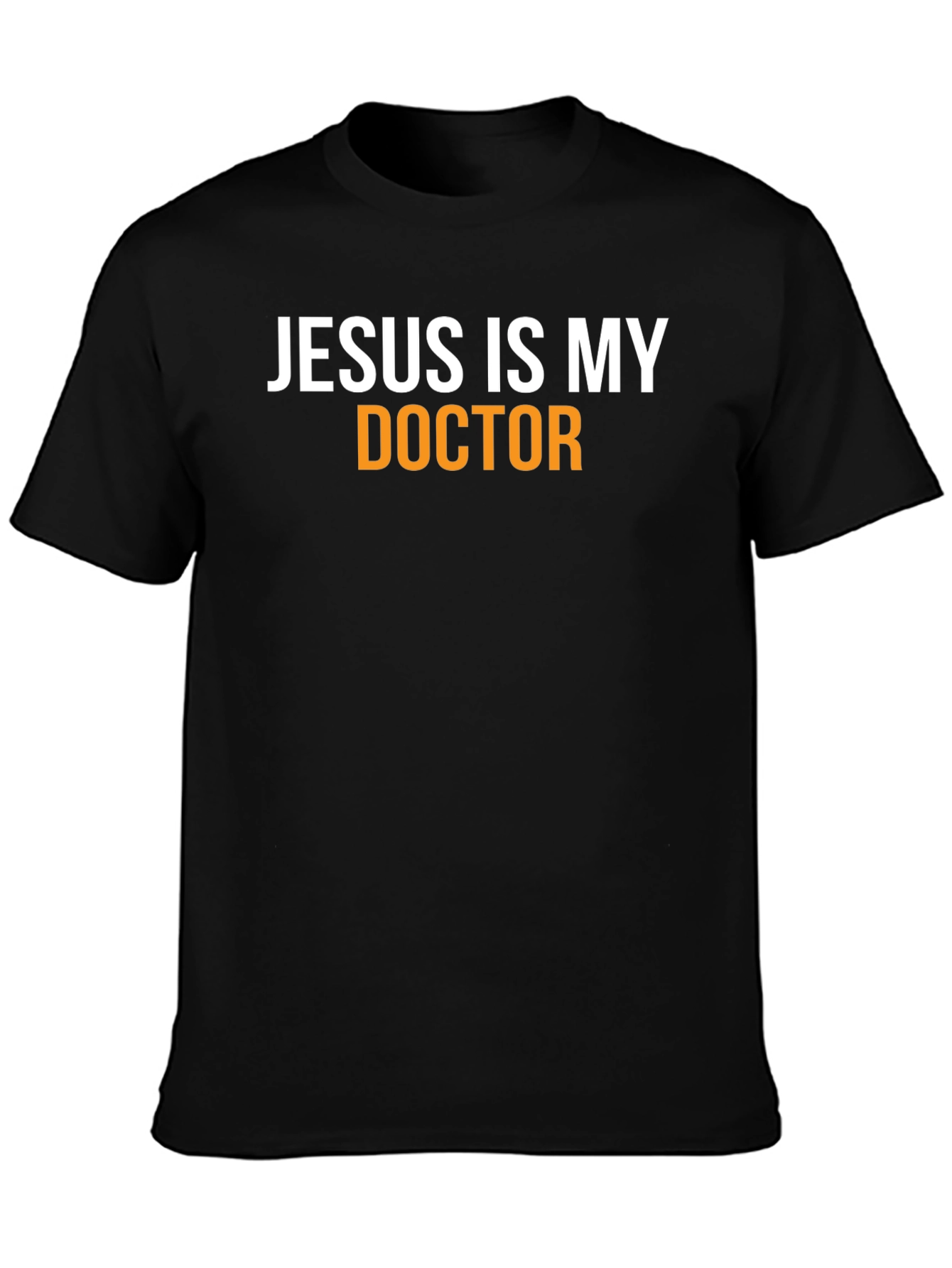 Jesus Is My Doctor T-Shirt - Faith Inspired Apparel