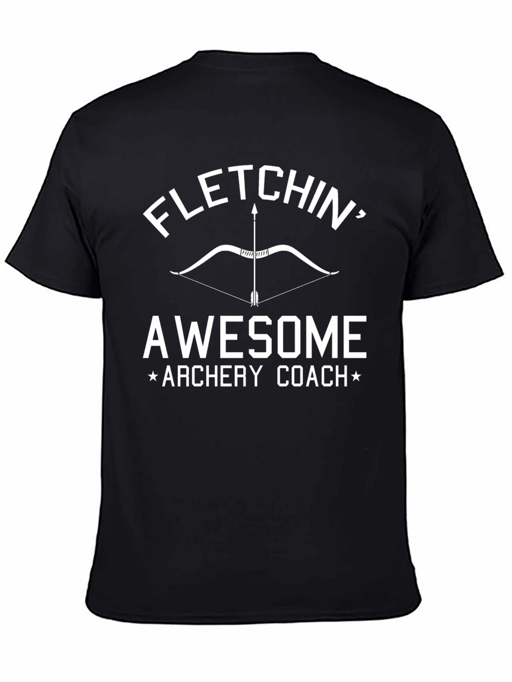 Fletchin Awesome Archery Coach T-Shirt