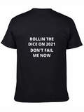Rollin The Dice On 2021 T-Shirt