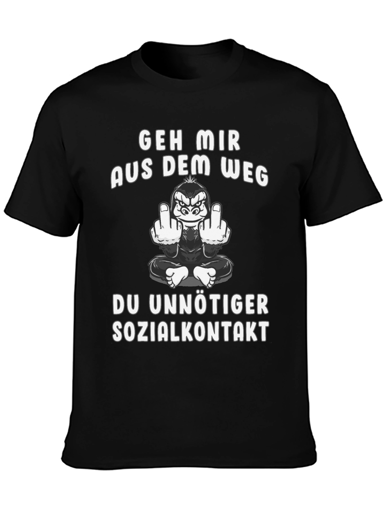 Geh Mir Aus Dem Weg T-Shirt