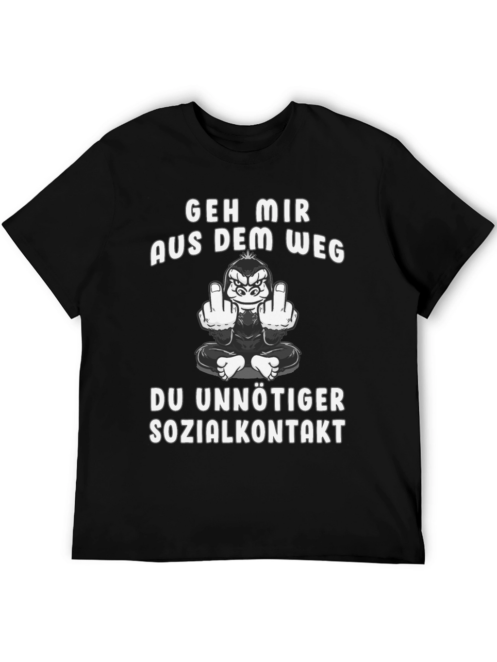 Geh Mir Aus Dem Weg T-Shirt