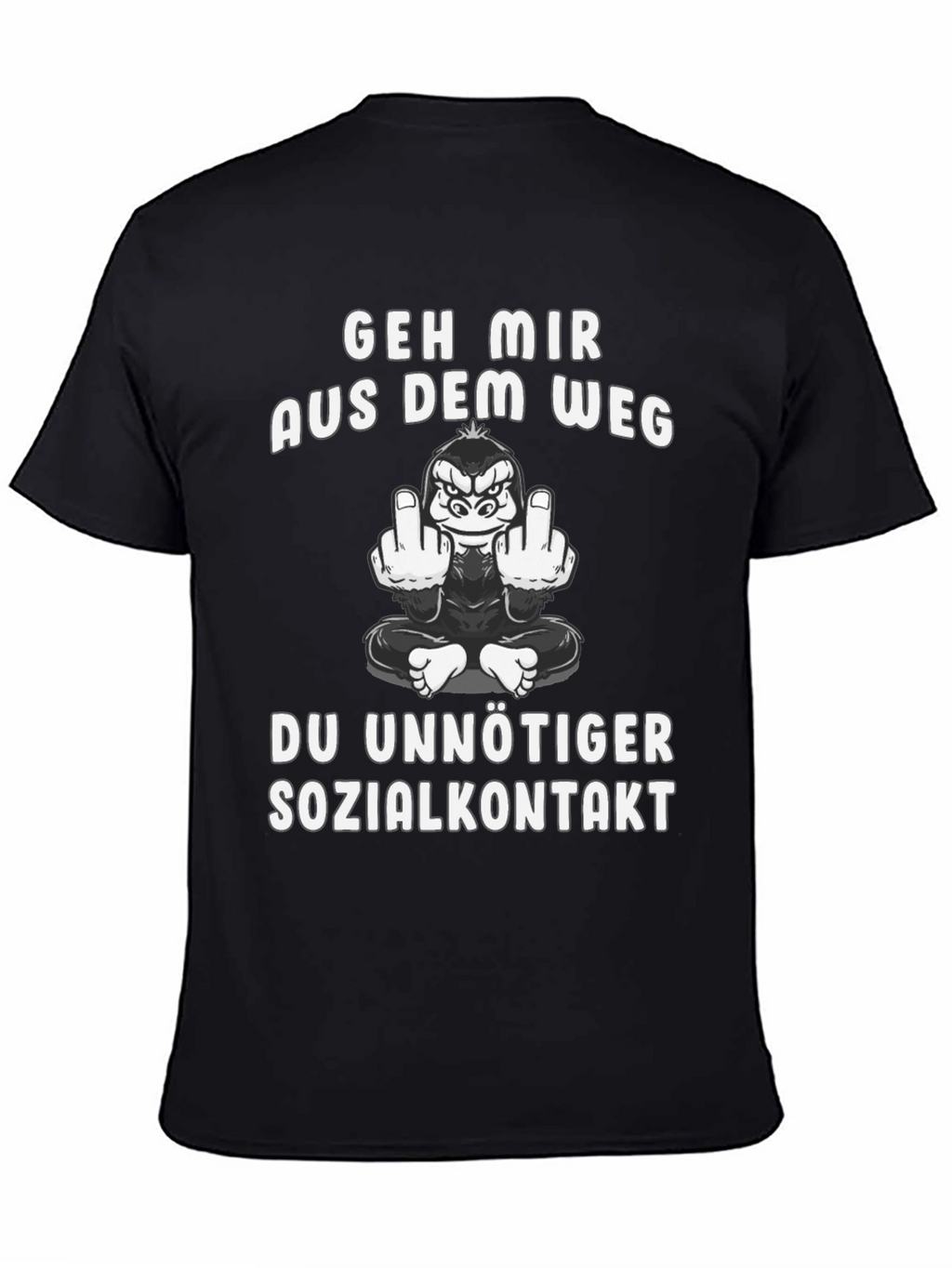 Geh Mir Aus Dem Weg T-Shirt