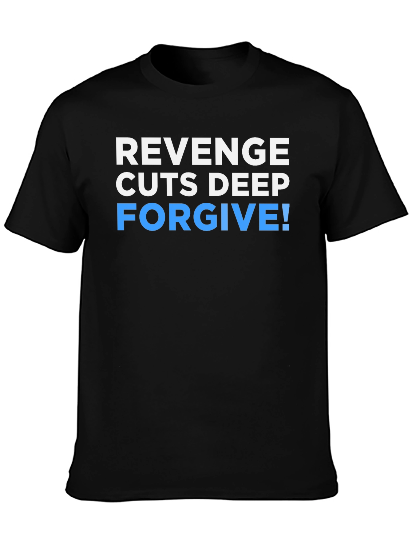 Revenge Cuts Deep Forgive Graphic T-Shirt